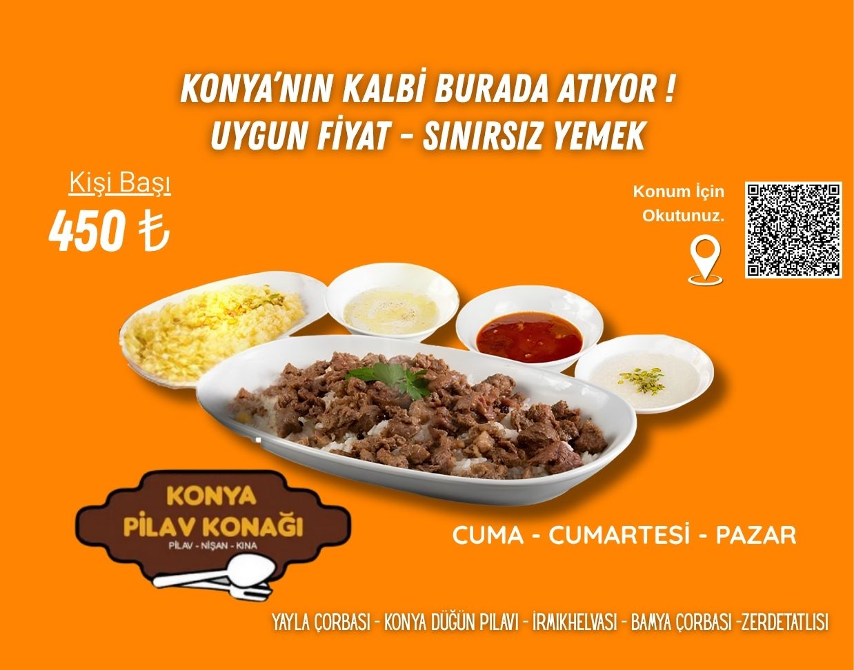 📢 KONYA’DA LEZZETİN YENİ ADRESİ: KONYA PİLAV KONAĞI! - yasam kategorisinde Arda Narman tarafından yazılan haber görseli