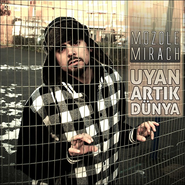 Mirac - Uyan Artık Dünya 