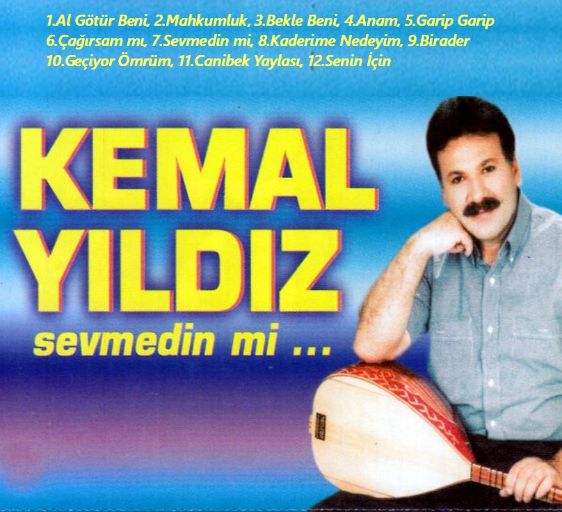 Kemal Yildiz - Sevmedin mi (Gül Kasetcilik)