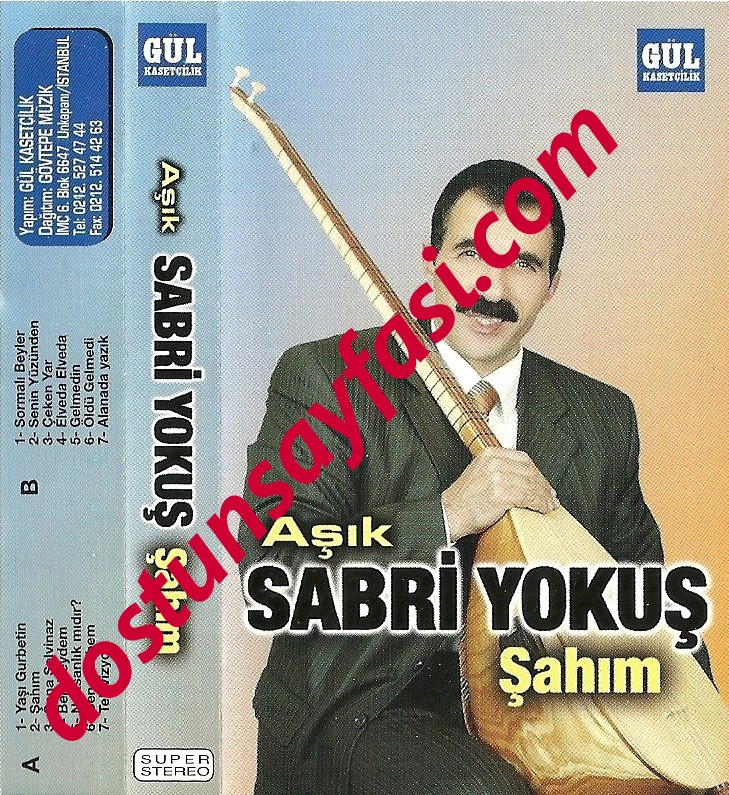 Asik Sabri Yokus - Sahim (Gül Kasetcilik)-