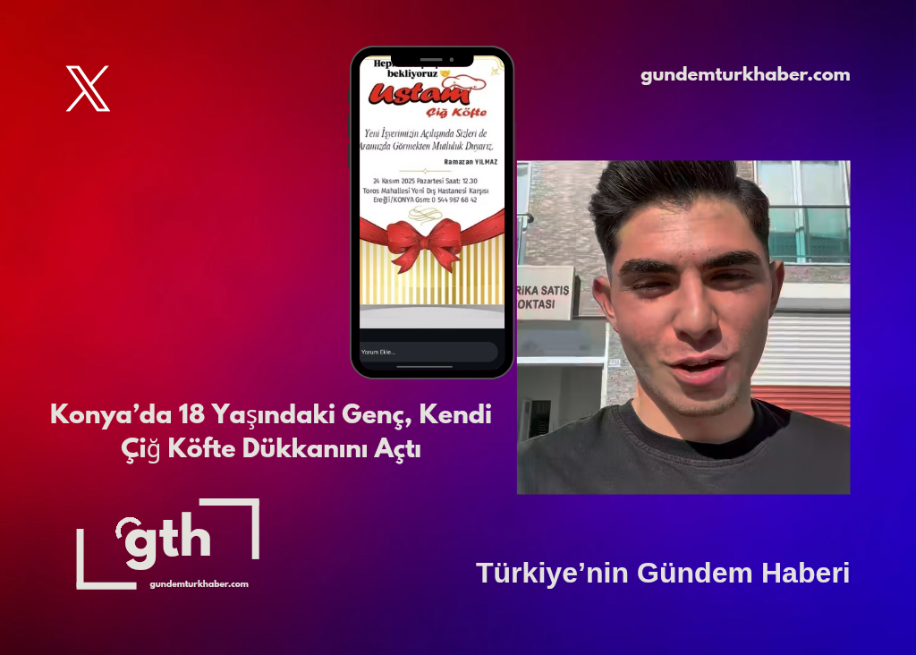 Konya’da 18 Yaşındaki Genç, Kendi Çiğ Köfte Dükkanını Açtı - gundem kategorisinde Arda tarafından yazılan haber görseli