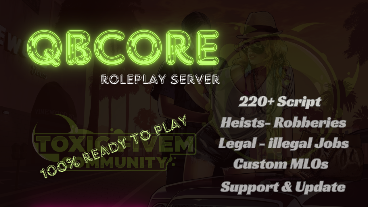 Thread 'Toxic  qb-core  V2  READY ROLEPLAY BASE FULL SERVER FILE'